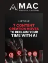 7 Content Creation Moves to Reclaim Your Time With AI 