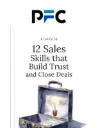 12 Sales Skills That Build Trust and Close Deals