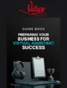 Preparing Your Business for Virtual Assistant Success