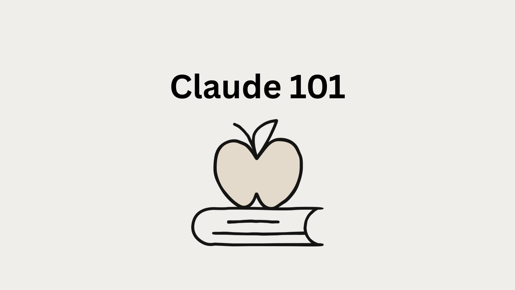 Claude 101