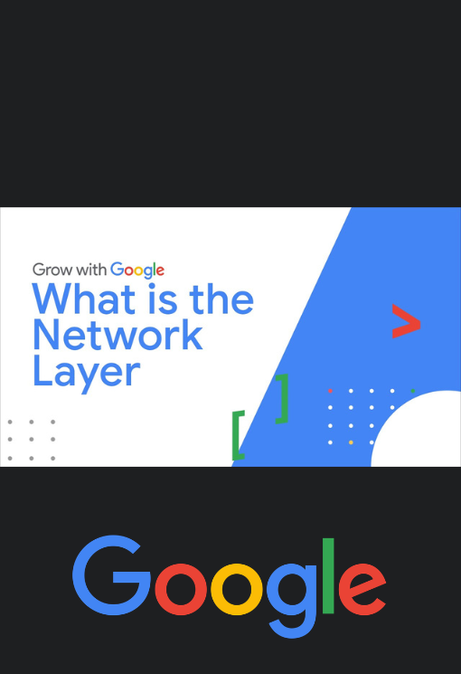 2. Understanding the Components of the Network Layer | Google IT Support Certificate