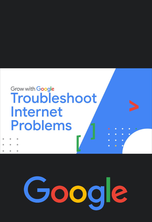 7. Troubleshooting Internet Connections | Google IT Support Certificate